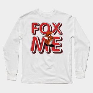 Fox Me Long Sleeve T-Shirt